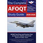 The Complete AFOQT Study Guide: AFOQT Test Prep and Practice Test for the Air Force Officer Qualifying Test