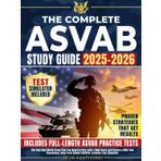 The Complete ASVAB Study Guide: The Only Real-World Study Plan You Need to Pass with a High Score and Secure a MOS That Guarantees Long-Term Career Stability. Includes Test Simulator