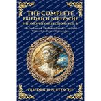 The Complete Friedrich Nietzsche Philosophy Collection (Vol. 3): The Gay Science & The Birth of Tragedy - Art, Joyful Wisdom & the Dawn of Existentialism: 448