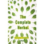 The Complete Herbal - Nicholas Ghent Culpeper