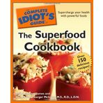 The Complete Idiot's Guide to the Superfood Cookbook by Shelly Vaughan James, Heidi McIndoo (2008) Paperback