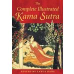 The Complete Illustrated Kama Sutra - Mallanaga Vatsyayana
