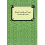 The Complete Plays of Jean Racine by Jean Racine (2013-01-31)