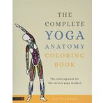 The Complete Yoga Anatomy Coloring Book