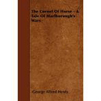 The Cornet of Horse: A Tale of Marlborough's Wars