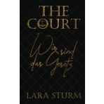 The Court: Wir sind das Gesetz (Dark Romance, Reverse Harem)