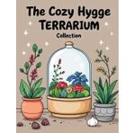 The Cozy Hygge Terrarium Collection