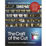 The Craft of the Cut: The Final Cut Pro X Editor's Handbook by Mark Riley (2012-09-24)