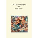 The Crystal Stopper (Classic Books)