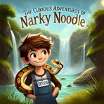 The Curious Adventures of Narky Noodle