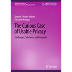 The Curious Case of Usable Privacy: Challenges, Solutions, and Prospects