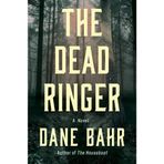 The Dead Ringer: A Novel