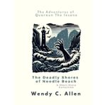The Deadly Shores of Noodle Beach: A Short Story Collection (The Pink Necromancer: The Adventures of Quaraun The Insane aka The Twighlight Manor Series)