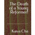 The Death of a Young Reformer!