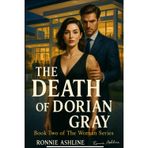 The Death of Dorian Gray (The Woman, Band 2)