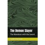 The Demon Slayer: The Wanderer with the Sword