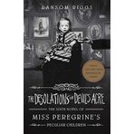 The Desolations of Devil's Acre: Miss Peregrine's Peculiar Children: 6