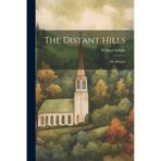 The Distant Hills: An Allegory