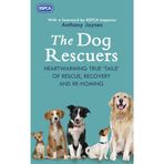 The Dog Rescuers: AS SEEN ON CHANNEL 5