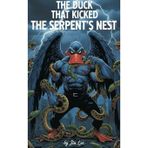 The Duck that Kicked the Serpent's Nest