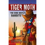 The Dung Beetle Bandits: Tiger Moth (Graphic Sparks) by Aaron Reynolds (2007-01-01)