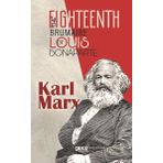The Eighteenth Brumaire Of Louis Bonaparte - Karl Marx
