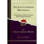The Encyclopaedia Britannica, Vol. 6: A Dictionary of Arts, Sciences, and General Literature (Classic Reprint)