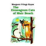 The Enneagram Cats of Muir Beach by Margaret Frings Keyes (1990-11-04)