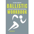 The Essential Learning from Ballistic Workbook: How Henry Abbott’s Experiences Can Help You Reach Your Goals