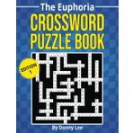 The Euphoria Crossword Puzzle Book: A Puzzle Book for All Ages to Keep the Mind Sharp