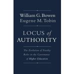 The Evolution of Faculty Roles in the Governance of Higher Education Locus of Authority (Hardback) - Common