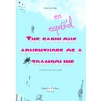 The Fabulous Adventures of a Trampoline En Español: La Historia de una Ciudad