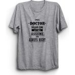 The Fame Doktor Doctors Are Always Right Doctor Gri Kadın T-shirt