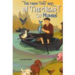 The Farm That Was in the Heart of Mumbai