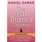 The Fat Burner Secrets: Second Edition