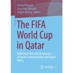 The FIFA World Cup in Qatar: Reflections from the Perspective of Sports Communication and Sports Policy