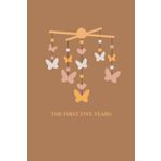 The First Five Years - A Line A Day Keepsake Journal - Boho Butterfly Mobile: for Mothers, Fathers, New Parents, Guardians, Grandparents, Baby Showers, Push Present