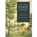 The First State University: A Pictorial History of the University of North Carolina