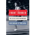 The Front Runner: The Life of Steve Prefontaine