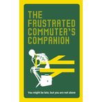 The Frustrated Commuter’s Companion - Jonathan Swan