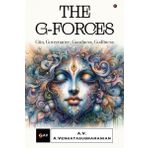 THE G-FORCES: Gita, Governance, Goodness, Godliness