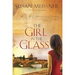 The Girl in the Glass: A Novel