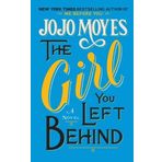 The Girl You Left Behind (Thorndike Core) by Moyes, Jojo (2013) Hardcover