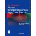 The Glaucomas: Volume II - Open Angle Glaucoma and Angle Closure Glaucoma by Roberto Sampaolesi (2013-11-29)