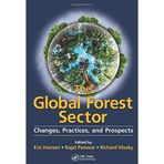 [The Global Forest Sector: Changes, Practices, and Prospects] [By: x] [December, 2013]