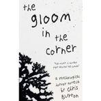 The Gloom in the Corner: A Psychological Horror Novella