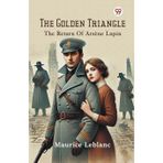 The Golden TriangleThe Return Of Arsene Lupin (Edition1)