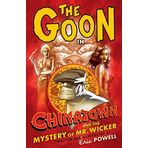 The Goon Volume 6: Chinatown and the Mystery of Mr. Wicker by Eric Powell (5-Jan-2010) Paperback