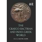 The Graeco-Bactrian and Indo-Greek World
