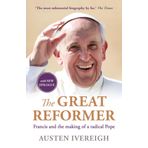 The Great Reformer: The 'most substantial' and 'invaluable' biography of the late Pope Francis (1936–2025)